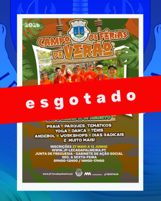Campo de F&eacute;rias de Ver&atilde;o 2026 - Inscri&ccedil;&otilde;es esgotadas