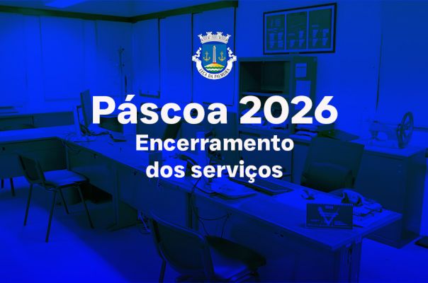 P&aacute;scoa 2026 I Encerramento dos servi&ccedil;os
